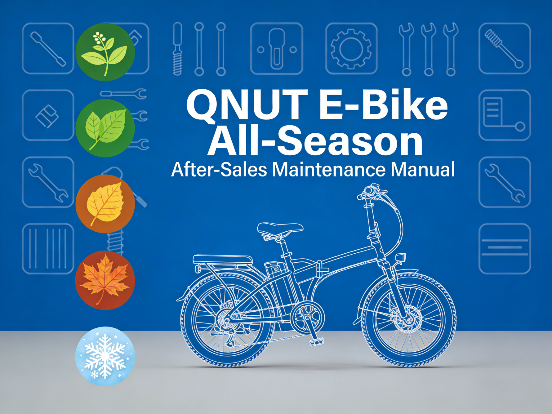 QNUT E-Bike All-Season After-Sales Maintenance Manual